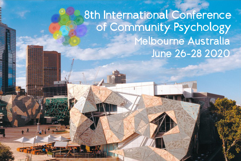 8th International Conference on Community Psychology, Melbourne Australia, June 26-28 2020
