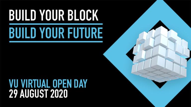 VU Virtual Open Day drew thousands of future students VU's Open Day advertisement: Build your block, build your future, VU Virtual Open Day, 29 August 2020.