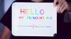 Person holding sign that reads 'Hello, my pronouns are...' (photo by Sharon McCutcheon on Unsplash)